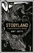 Cover: Storyland: A New Mythology of Britain - riverrun