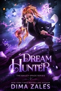 Cover: Dream Hunter (Bailey Spade Series, #2) - Bailey Spade Series