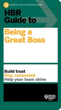 Abbildung von: HBR Guide to Being a Great Boss - Harvard Business Review Press