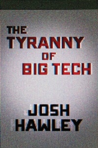 Abbildung von: The Tyranny of Big Tech - Regnery Publishing