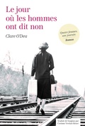 Cover: Le jour o&ugrave; les hommes ont dit non - O'Dea, Clare