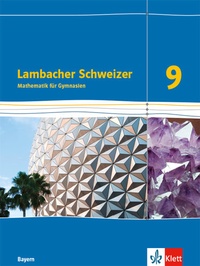Abbildung von: Lambacher Schweizer Mathematik 9. Ausgabe Bayern - Klett