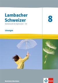 Abbildung von: Lambacher Schweizer Mathematik 8 - G9. Ausgabe Nordrhein-Westfalen - Klett