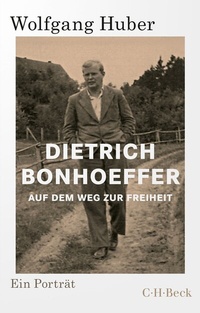 Abbildung von: Dietrich Bonhoeffer - C.H. Beck