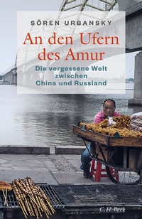 Abbildung von: An den Ufern des Amur - C.H.BECK