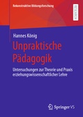 Cover: Unpraktische P&auml;dagogik - Springer VS