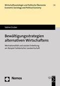 Cover: Bew&auml;ltigungsstrategien alternativen Wirtschaftens - Nomos