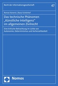 Cover: Das technische Ph&auml;nomen "K&uuml;nstliche Intelligenz" im allgemeinen Zivilrecht - Nomos