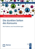 Cover: Die dunklen Seiten des Konsums - Nomos
