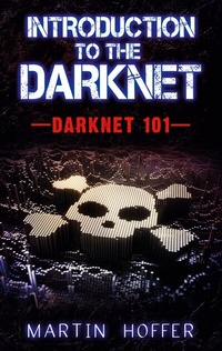 Abbildung von: Introduction to the Darknet - BoD - Books on Demand