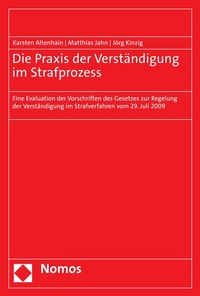 Abbildung von: Die Praxis der Verständigung im Strafprozess - Nomos