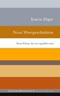 Cover: Neue Wortgeschichten - Books on Demand