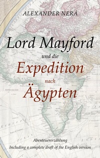 Abbildung von: Lord Mayford und die Expedition nach Ägypten - BoD - Books on Demand