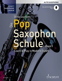 Abbildung von: Die Pop Saxophon Schule - Schott Music