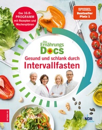Abbildung von: Die Ernährungs-Docs - Gesund und schlank durch Intervallfasten - ZS Verlag