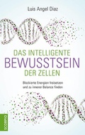 Cover: Das intelligente Bewusstsein der Zellen - Scorpio Verlag