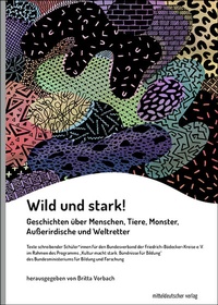 Enlarge image Cover: Wild und stark! - Mitteldeutscher Verlag