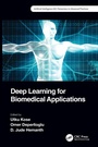 Cover: Deep Learning for Biomedical Applications - CRC Press