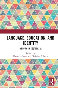 Enlarge image Cover: Language, Education, and Identity - Routledge India
