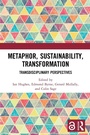 Cover: Metaphor, Sustainability, Transformation - Routledge