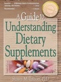Cover: A Guide to Understanding Dietary Supplements - Routledge