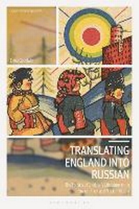 Enlarge image Cover: Translating England into Russian - Bloomsbury Academic
