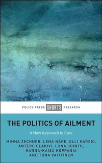Enlarge image Cover: The Politics of Ailment - Policy Press