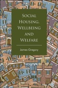 Cover: Social Housing, Wellbeing and Welfare - Policy Press