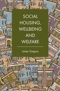 Cover: Social Housing, Wellbeing and Welfare - Policy Press