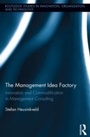 Cover: The Management Idea Factory - Routledge