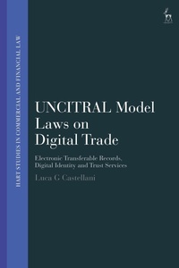 Enlarge image Cover: UNCITRAL Model Laws on Digital Trade - Hart Publishing