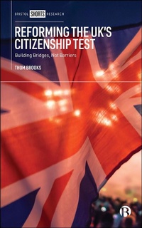 Abbildung von: Reforming the UK's Citizenship Test - Bristol University Press
