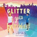 Cover: Glitter Gets Everywhere - HarperCollins