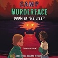 Cover: Camp Murderface #2: Doom in the Deep - HarperCollins