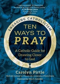 Enlarge image Cover: Ten Ways to Pray - Ave Maria Press
