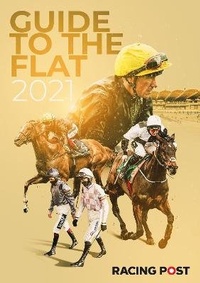Abbildung von: Racing Post Guide to the Flat 2021 - Racing Post
