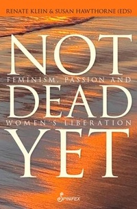 Enlarge image Cover: Not Dead Yet - Spinifex Press