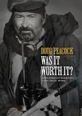 Cover: Was It Worth It? - Patagonia Books