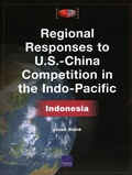 Cover: Regional Responses to U.S.-China Competition in the Indo-Pacific - RAND