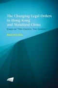 Cover: The Changing Legal Orders in Hong Kong and Mainland China - City University of Hong Kong Press
