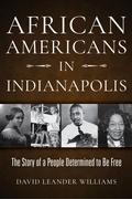 Cover: African Americans in Indianapolis - Indiana University Press