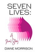 Cover: Seven Lives - Diane R Morrison