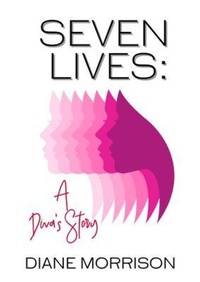 Enlarge image Cover: Seven Lives - Diane R Morrison