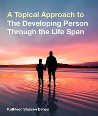 Enlarge image Cover: A Topical Approach to the Developing Person Through the Life Span - Worth Publishers Inc.,U.S.