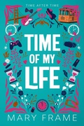 Cover: Time of My Life - Mary Frame