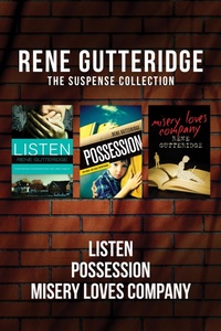 Enlarge image Cover: The Rene Gutteridge Suspense Collection: Listen / Possession / Misery Loves Company - Tyndale Fiction