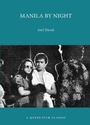 Cover: Manila by Night: A Queer Film Classic - Arsenal Pulp Press