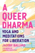 Cover: A Queer Dharma - North Atlantic Books