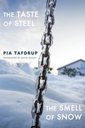 Cover: The Taste of Steel * The Smell of Snow - Bloodaxe Books Ltd