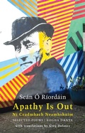 Cover: Apathy Is Out: Selected Poems - Bloodaxe Books Ltd